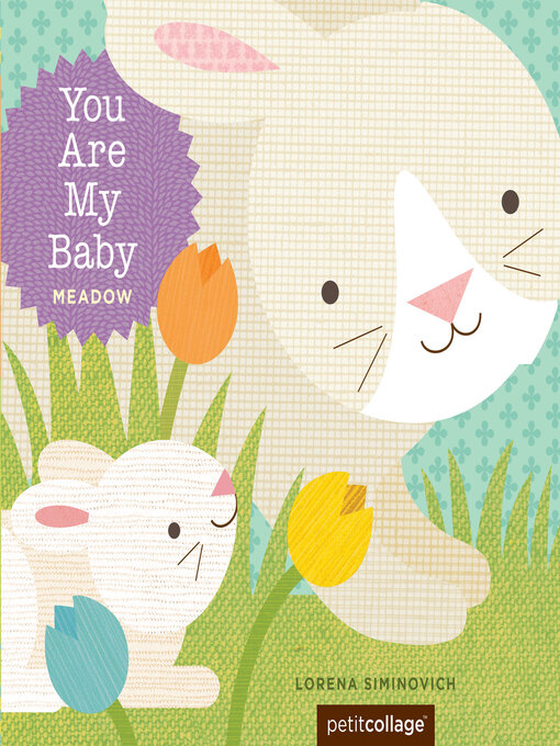 Title details for You Are My Baby: Meadow by Lorena Siminovich - Available